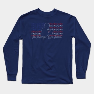 In Trump We Trust Long Sleeve T-Shirt